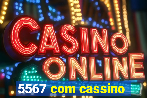 5567 com cassino